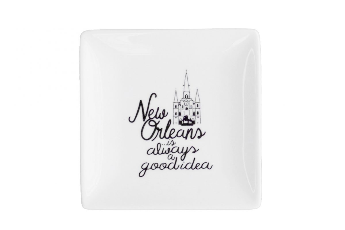 Trinket Tray - New Orleans is Good Idea