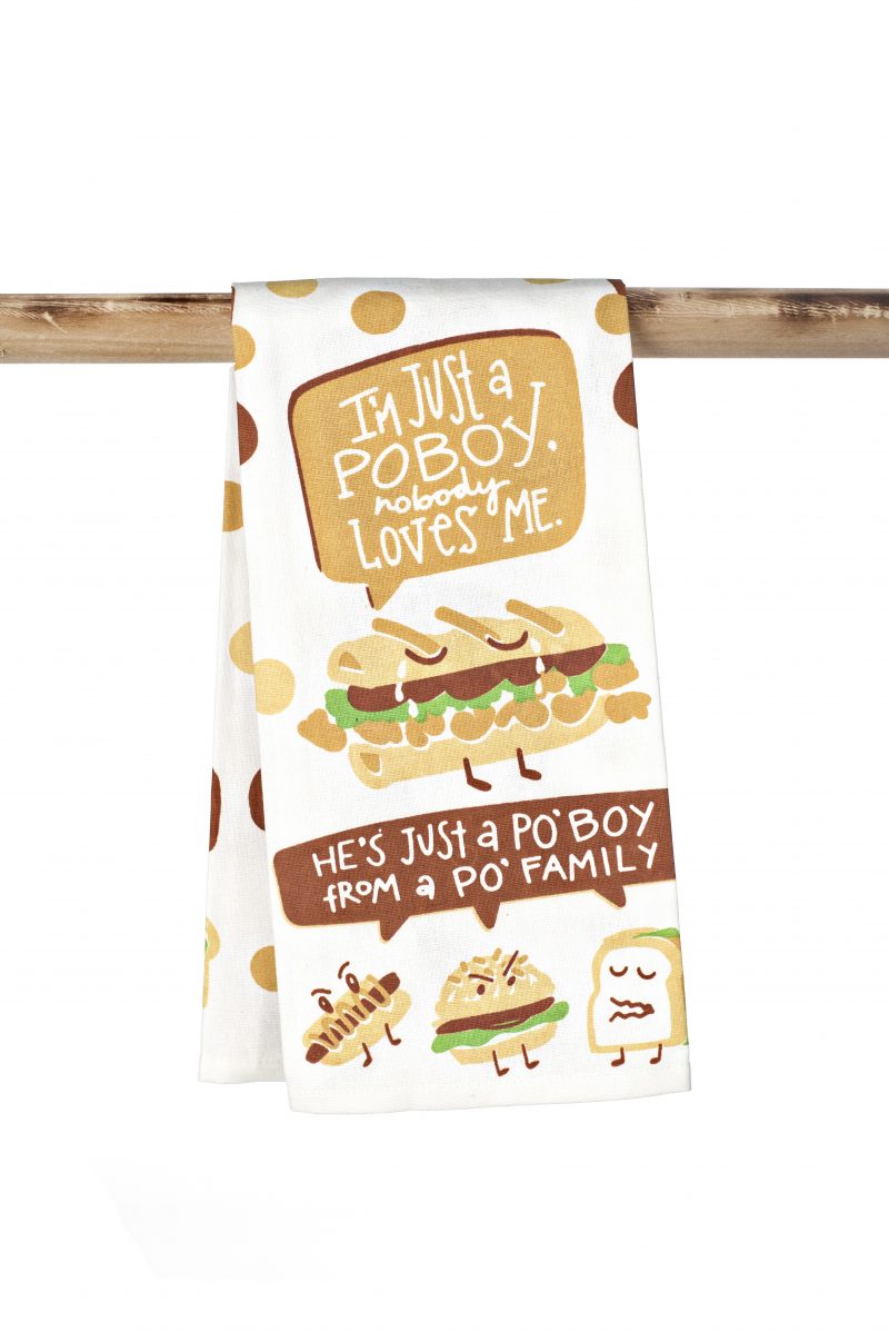 Kitchen Towel - Nobody Loves Me Poboy