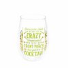 Stemless Wine Glass - We Don't Hide Crazy