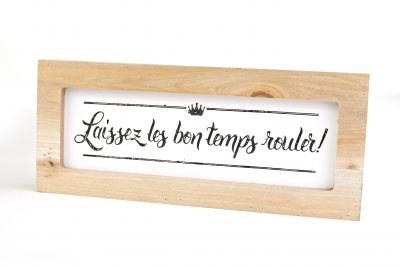 Box Sign - Laissez Les Bon Temps Rouler