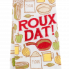 Kitchen Towel - Roux Dat